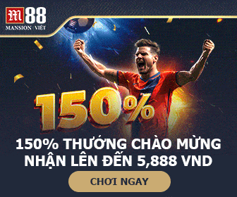 M88 khuyến mãi 150% thưởng chào mừng lên đến 5,888 VND